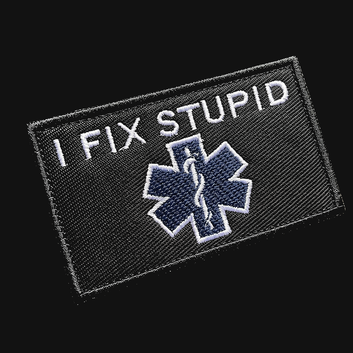 I FIX STUPID Embroidery Patches