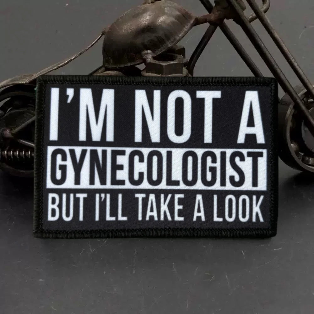 Im Not A Gynecologist Morale Tactical Patch