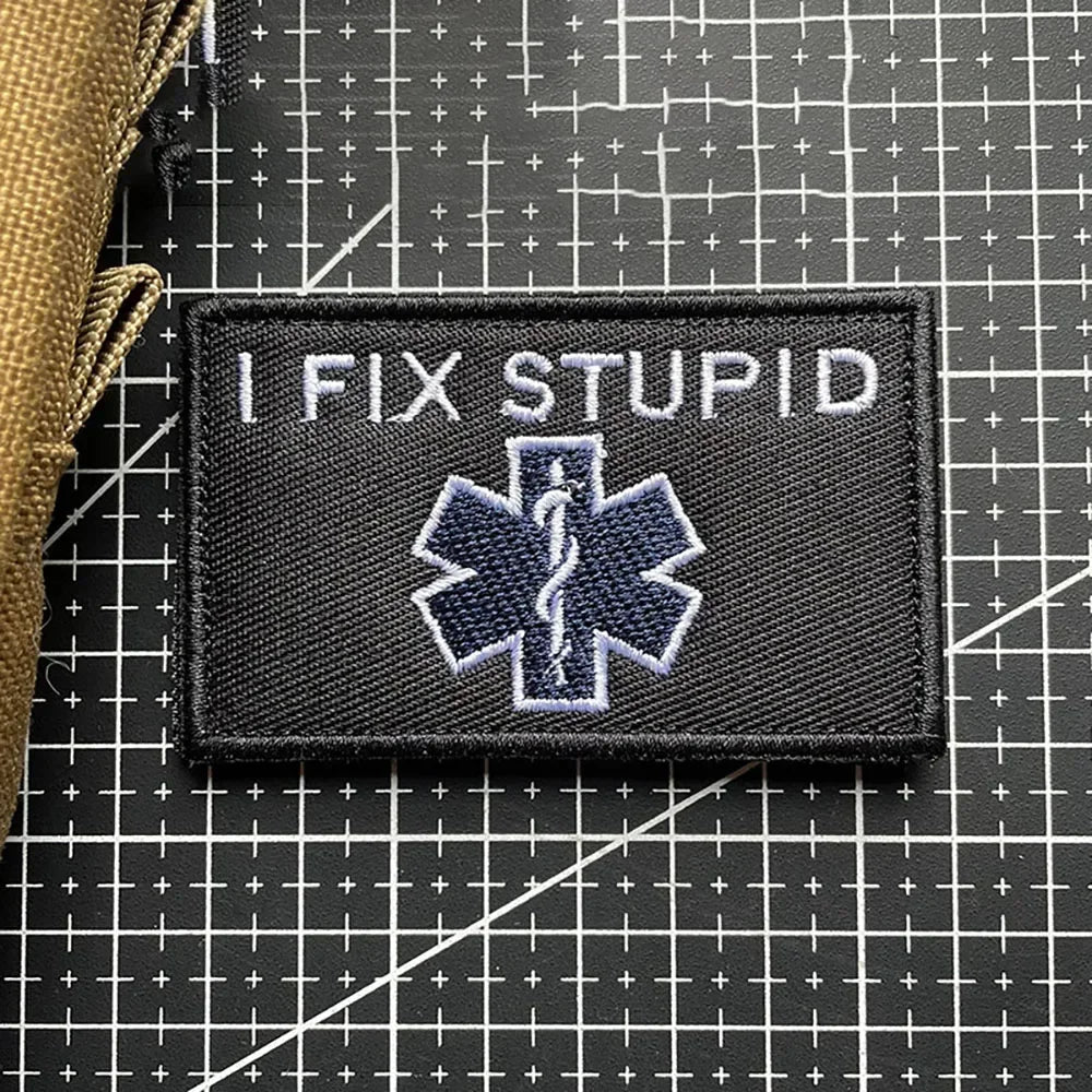 I FIX STUPID Embroidery Patches