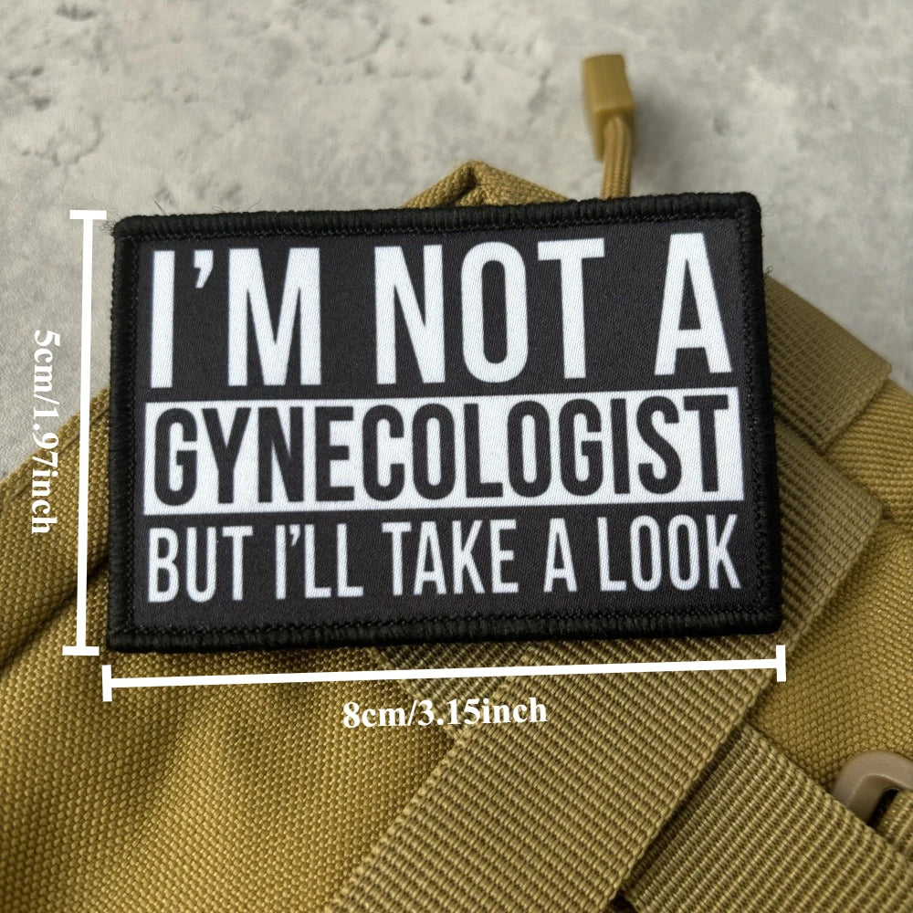 Im Not A Gynecologist Morale Tactical Patch