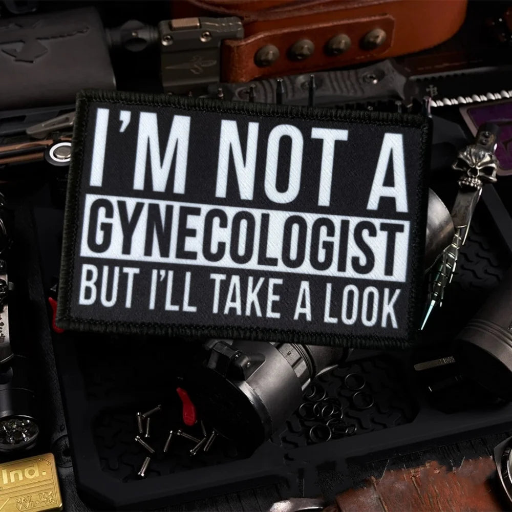 Im Not A Gynecologist Morale Tactical Patch