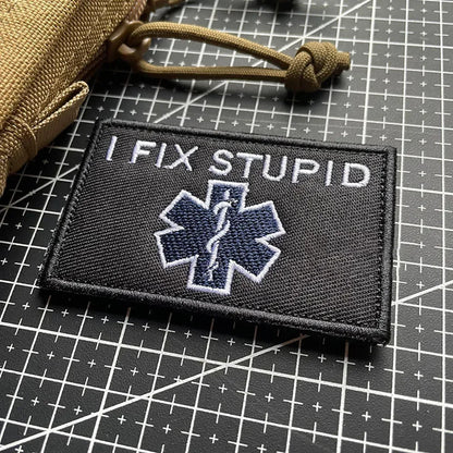 I FIX STUPID Embroidery Patches